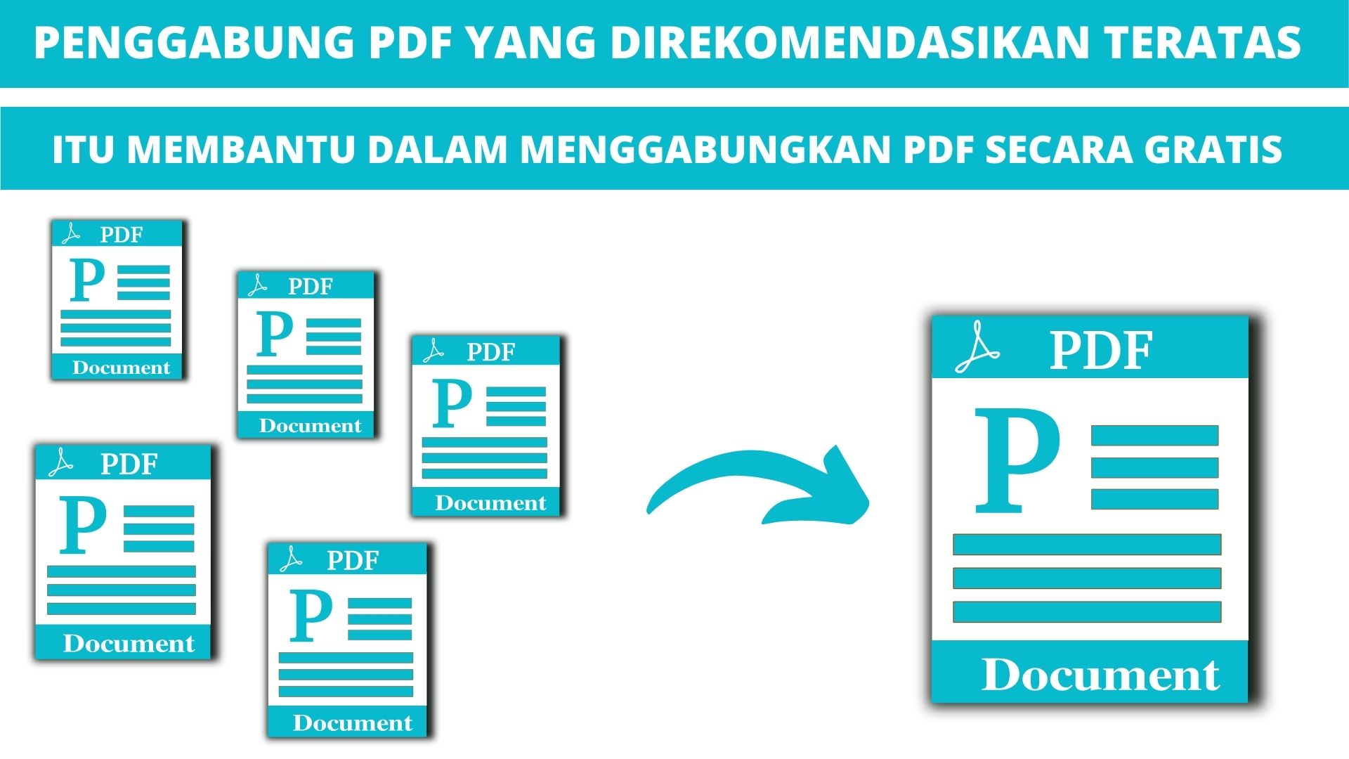 Rekomendasi 5 Penggabung PDF Gratis untuk Bantu Administrasi